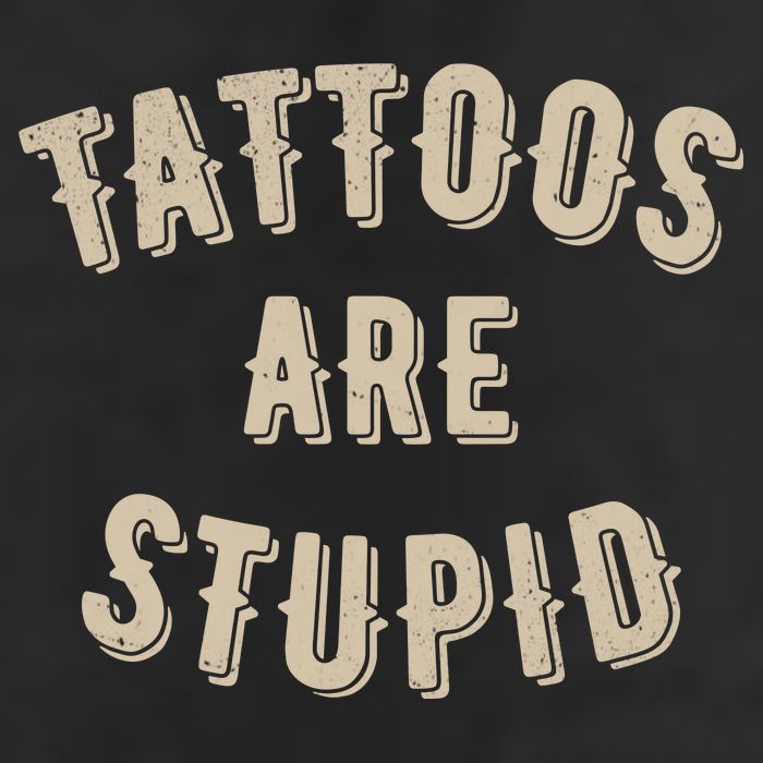 Tattoos Are Stupid Sarcastic Tattooed Beanie