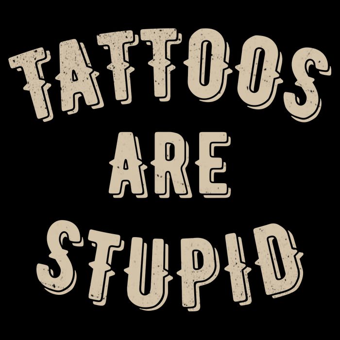 Tattoos Are Stupid Sarcastic Tattooed Baby Bodysuit
