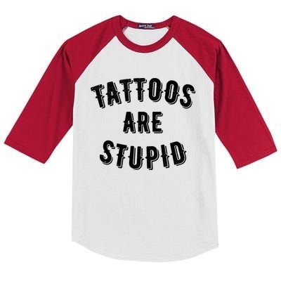 Tattoos Are Stupid Sarcastic Tattooed Kids Colorblock Raglan Jersey