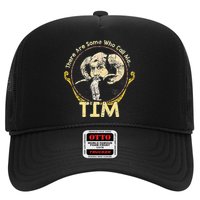 There Are Some Who Call Me Tim Trucker Hat
