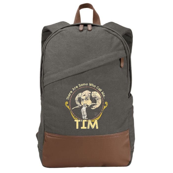 There Are Some Who Call Me Tim Cotton Canvas Backpack