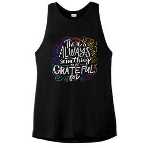 ThereS Always Something To Be Grateful For Funny Gift Ladies PosiCharge Tri-Blend Wicking Tank