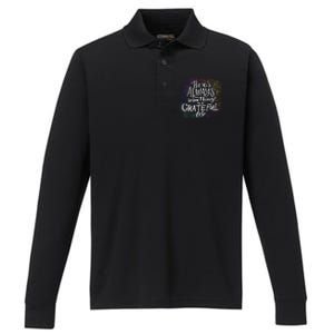 ThereS Always Something To Be Grateful For Funny Gift Performance Long Sleeve Polo