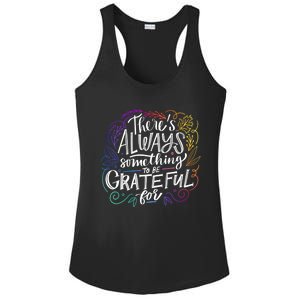 ThereS Always Something To Be Grateful For Funny Gift Ladies PosiCharge Competitor Racerback Tank