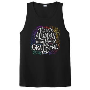 ThereS Always Something To Be Grateful For Funny Gift PosiCharge Competitor Tank