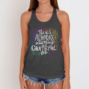 ThereS Always Something To Be Grateful For Funny Gift Women's Knotted Racerback Tank