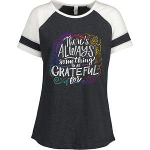 ThereS Always Something To Be Grateful For Funny Gift Enza Ladies Jersey Colorblock Tee