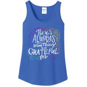 ThereS Always Something To Be Grateful For Funny Gift Ladies Essential Tank