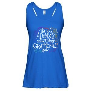 ThereS Always Something To Be Grateful For Funny Gift Ladies Essential Flowy Tank