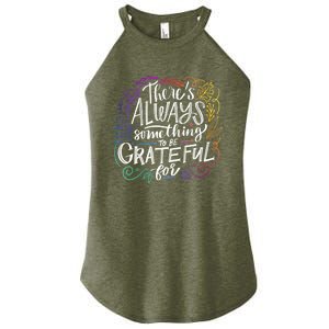 ThereS Always Something To Be Grateful For Funny Gift Women's Perfect Tri Rocker Tank