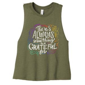 ThereS Always Something To Be Grateful For Funny Gift Women's Racerback Cropped Tank