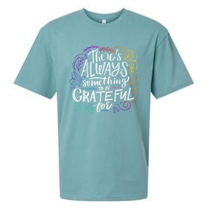 ThereS Always Something To Be Grateful For Funny Gift Sueded Cloud Jersey T-Shirt