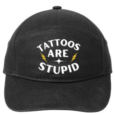 Tattoos Are Stupid 7-Panel Snapback Hat