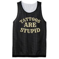 Tattoos Are Stupid For Tattoo Artists And Body Art Mesh Reversible Basketball Jersey Tank