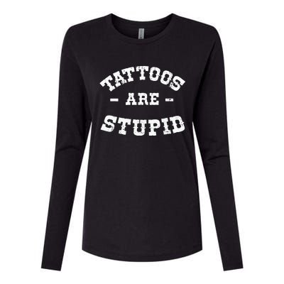 Tattoos Are Stupid Sarcastic Ink Addict Tattooed Western Womens Cotton Relaxed Long Sleeve T-Shirt