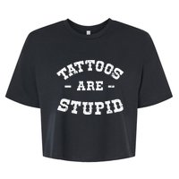 Tattoos Are Stupid Sarcastic Ink Addict Tattooed Western Bella+Canvas Jersey Crop Tee