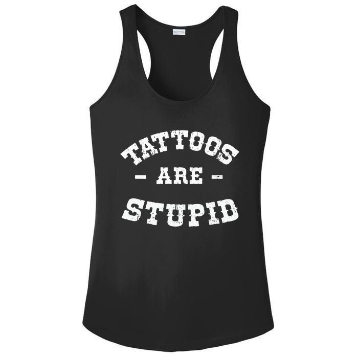 Tattoos Are Stupid Sarcastic Ink Addict Tattooed Western Ladies PosiCharge Competitor Racerback Tank