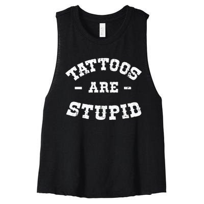 Tattoos Are Stupid Sarcastic Ink Addict Tattooed Western Women's Racerback Cropped Tank