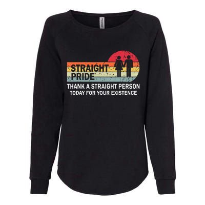 Thank A Straight Person Today For Your Existence Straight Womens California Wash Sweatshirt