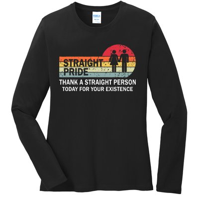 Thank A Straight Person Today For Your Existence Straight Ladies Long Sleeve Shirt