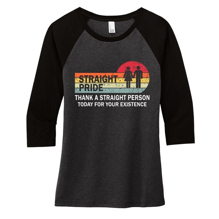 Thank A Straight Person Today For Your Existence Straight Women's Tri-Blend 3/4-Sleeve Raglan Shirt