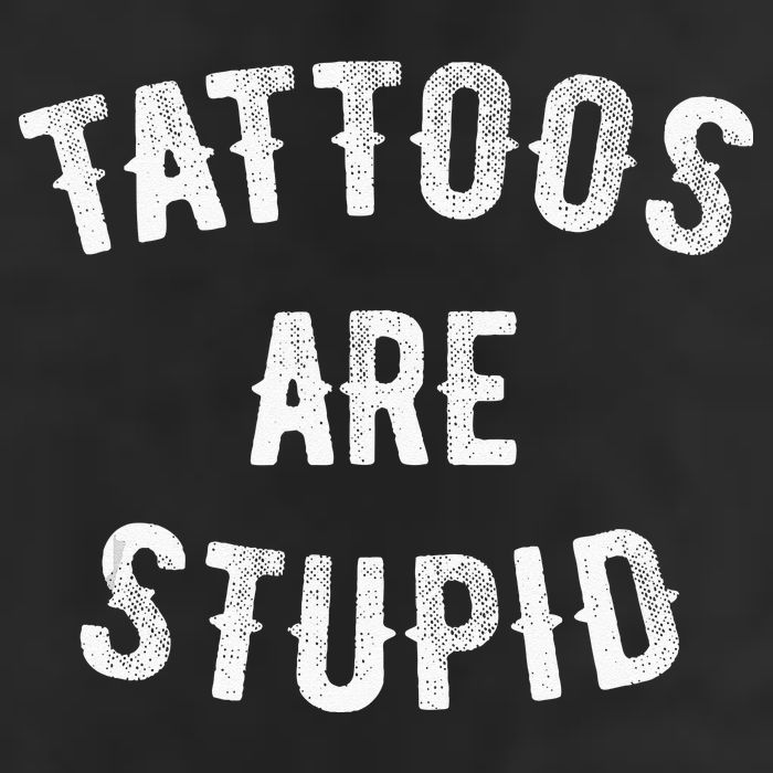 Tattoos Are Stupid Funny Sarcastic Golf Towel