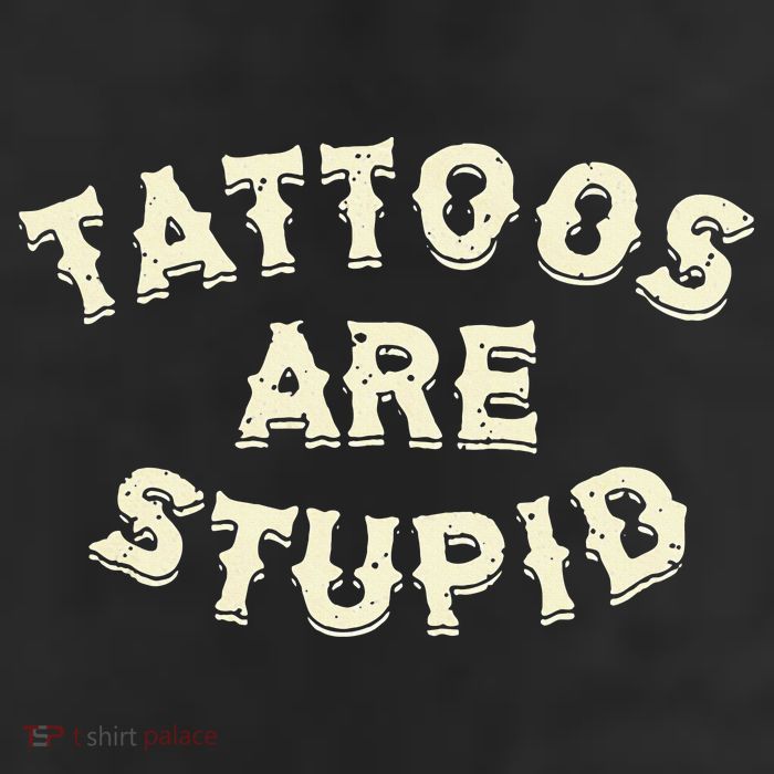 Tattoos Are Stupid 11oz C Handle Ceramic Mug