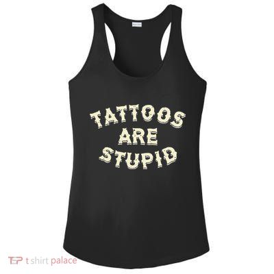 Tattoos Are Stupid Ladies PosiCharge Competitor Racerback Tank