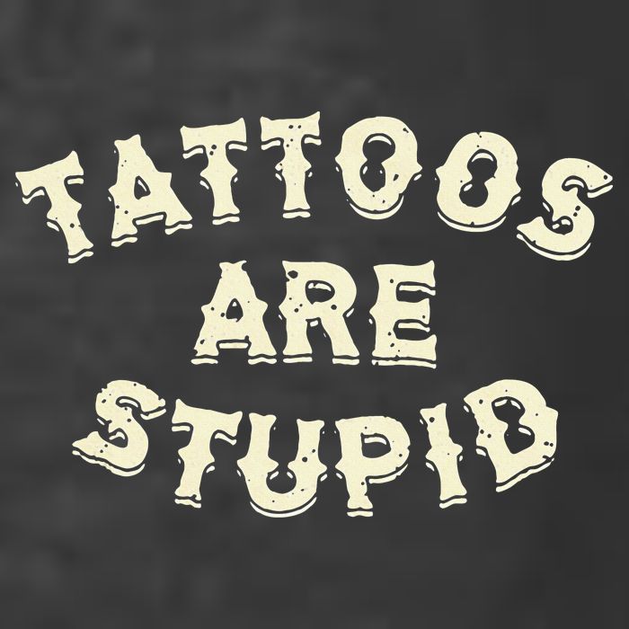 Tattoos Are Stupid Kids T-Shirt