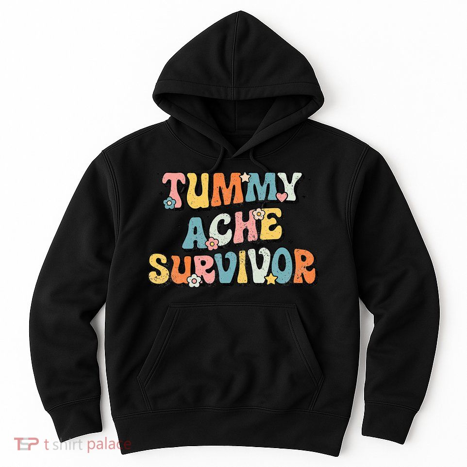 Tummy Ache Survivor Stomach Ache Vintage Hoodie
