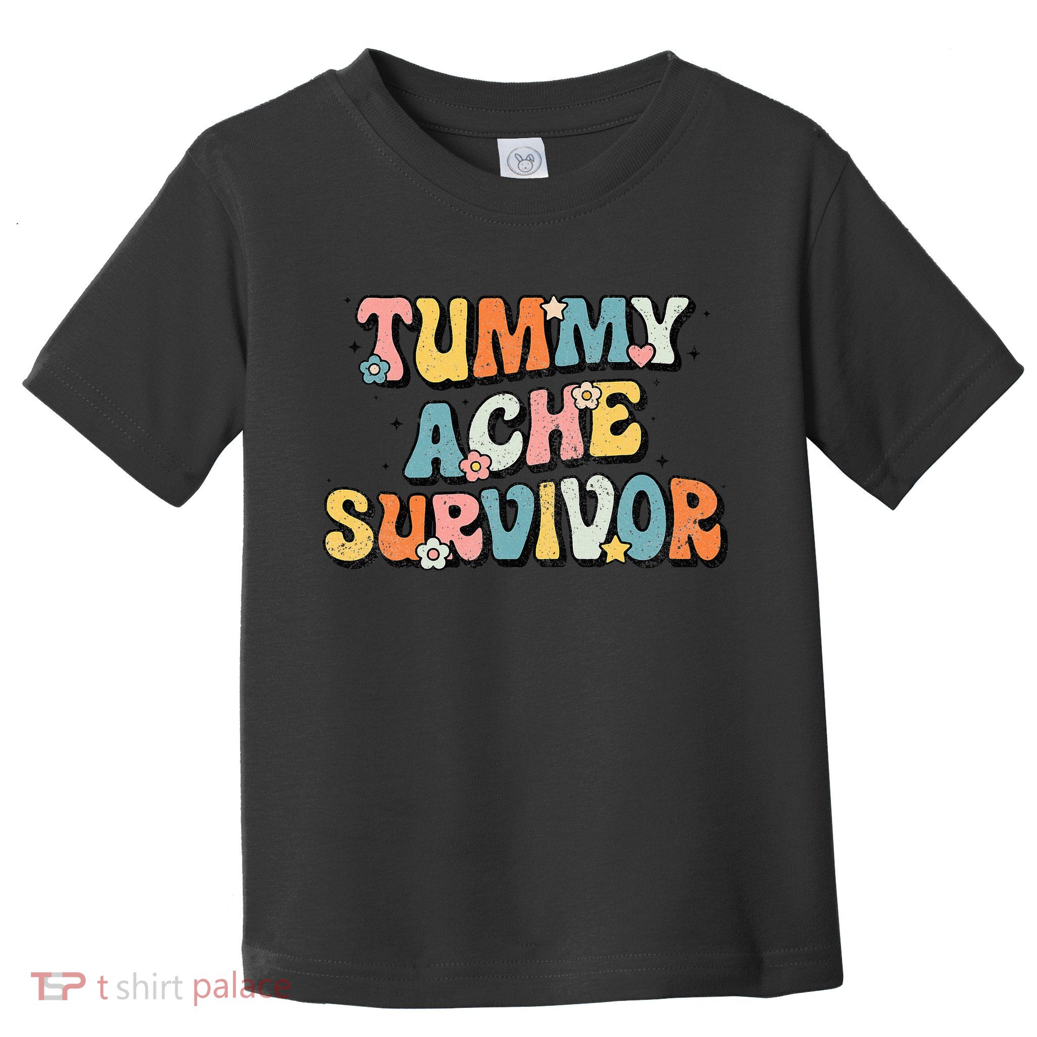 Tummy Ache Survivor Stomach Ache Vintage Toddler T-Shirt