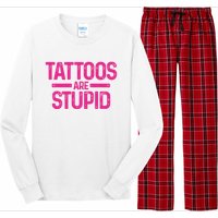 Tattoos Are Stupid Sarcastic Long Sleeve Pajama Set