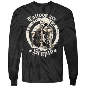 Tattoos Are Stupid Tattoo Artists Tattoo Addicts Tattooist Tie-Dye Long Sleeve Shirt