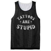 Tattoos Are Stupid Funny Sarcastic Ink Addict Tattoo Mesh Reversible Basketball Jersey Tank