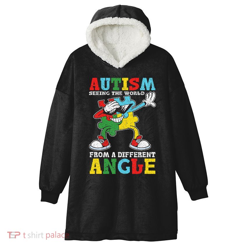 Teacher Autism Seeing The World From A Different Angle Hooded Wearable Blanket