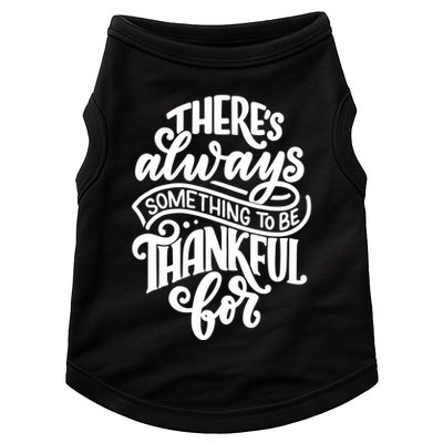 Theres Always Something To Be Thankful For Quote Doggie Tank