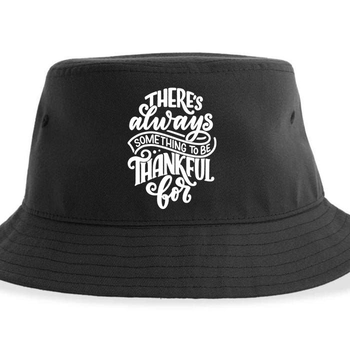 Theres Always Something To Be Thankful For Quote Sustainable Bucket Hat