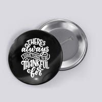 Theres Always Something To Be Thankful For Quote Button