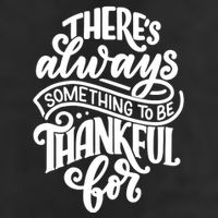 Theres Always Something To Be Thankful For Quote Golf Towel