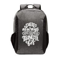 Theres Always Something To Be Thankful For Quote Vector Backpack