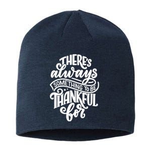 Theres Always Something To Be Thankful For Quote Sustainable Beanie