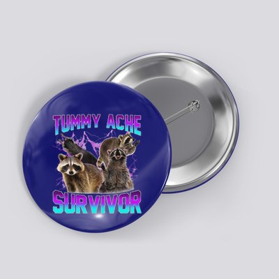 Tummy Ache Survivor Raccoon Button