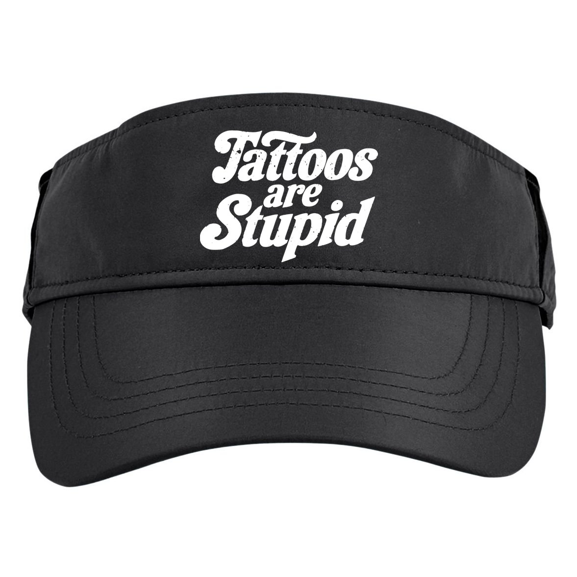 Tattoos Are Stupid Adult Drive Performance Visor
