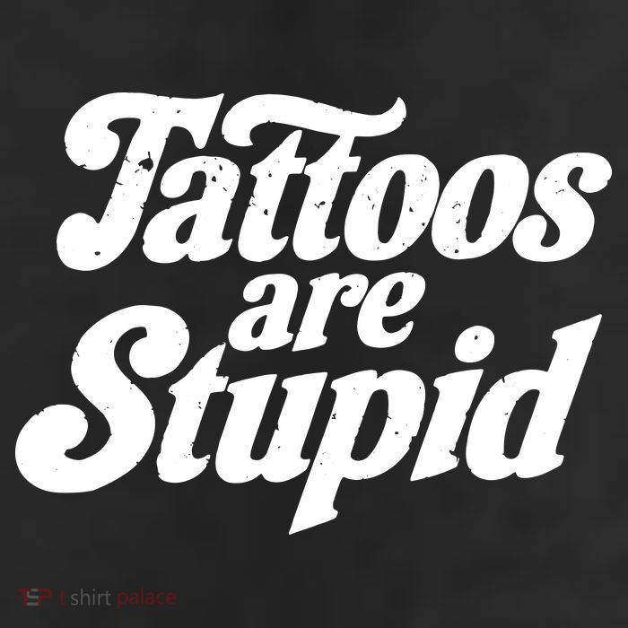 Tattoos Are Stupid 11oz C Handle Ceramic Mug