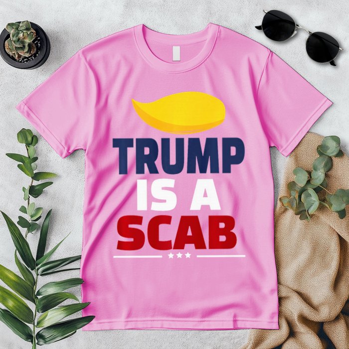 Trump’S A Scab Trump Is A Scab Premium Premium T-Shirt
