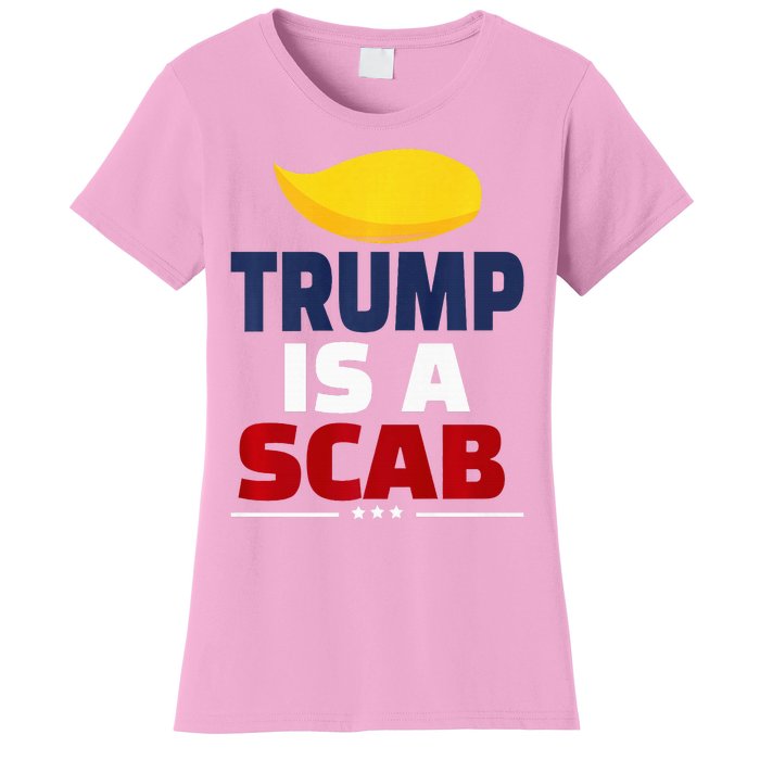 Trump’S A Scab Trump Is A Scab Premium Women's T-Shirt