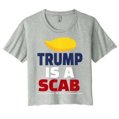 Trump’S A Scab Trump Is A Scab Premium Women's Crop Top Tee