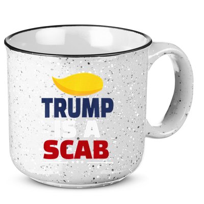 Trump’S A Scab Trump Is A Scab Premium 15oz Campfire Ceramic Mug