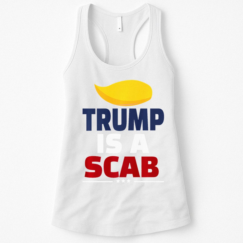 Trump’S A Scab Trump Is A Scab Premium Womens Tank Top