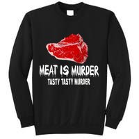 Tasty Meat Is Murder Sweatshirt